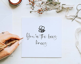 You're The Bees Knees – Friendship Card | Eco Friendly, Sustainable, Personalised Greeting