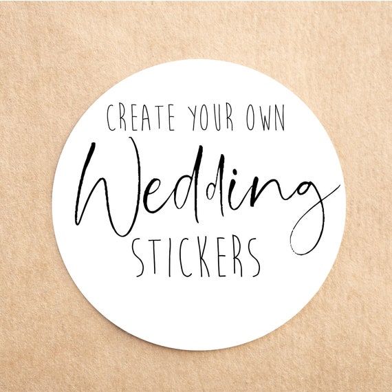 Create your own wedding stickers, eco friendly wedding sticker, sustainable bespoke circular stickers, round personalised wedding label