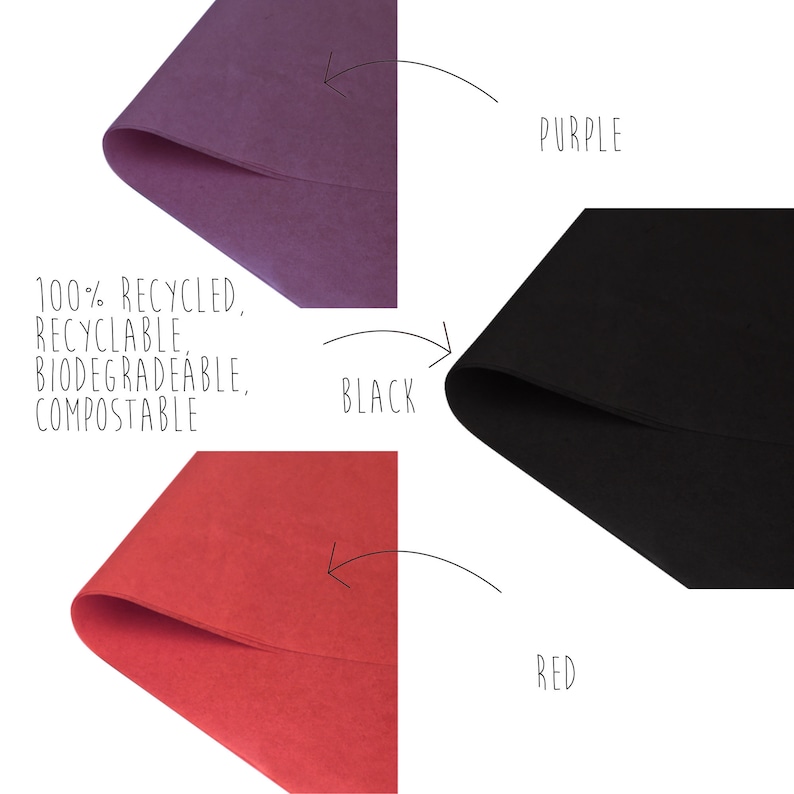 May include: Three sheets of tissue paper in red, black, and purple. The tissue paper is 100% recycled, recyclable, biodegradable, and compostable.