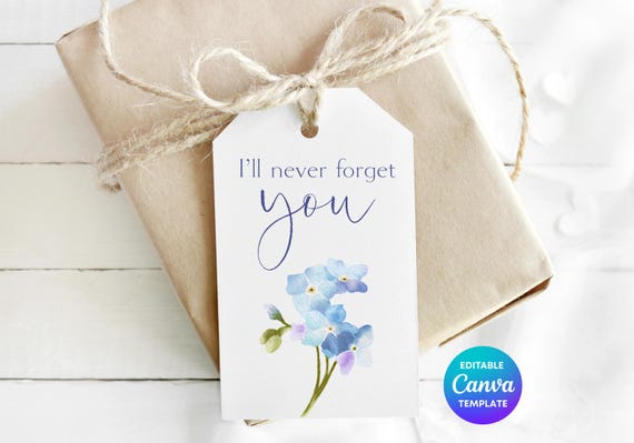 I’ll Never Forget You Gift Tag Template | Forget Me Not Flower Printable Tag | Leaving Gift Tag | Editable Canva Goodbye Thank You Tag