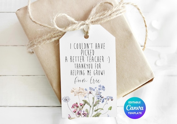 Teacher Appreciation Gift Tag Printable | I Couldn’t Have Picked A Better Teacher | Editable Canva End of Term Teacher Tag