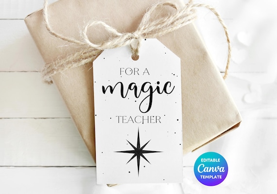 For A Magic Teacher Gift Tag Template | Printable Teacher Thank You Tag | Editable Canva End of Term Teacher Gift Tag