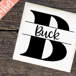 May include: A white wooden sign with a black letter "B" and the word "Buck" written in black cursive across a white horizontal stripe.