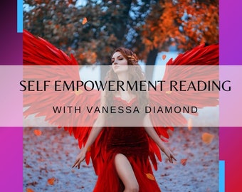 Self Empowerment Reading by Vanessa Diamond