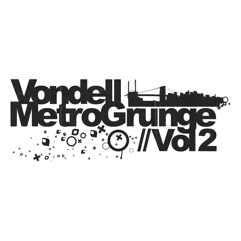May include: Black and white graphic design with the text "Vondel MetroGrunge // Vol 2". The design features a cityscape silhouette with a bridge and a variety of abstract shapes.