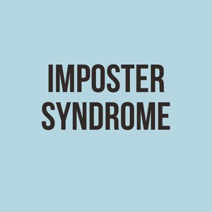 Mini Journal: Imposter Syndrome
