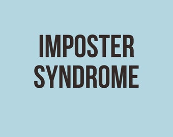 Mini Journal: Imposter Syndrome