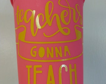 Teachers gift teacher teach bling cup custom tumbler custom made coral yellow sunshine