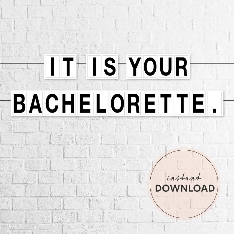 Może przedstawiać: Czarno-biały baner z tekstem "It is your bachelorette." na tle białej ceglanej ściany. Baner składa się z pojedynczych kwadrat&oacute;w z czarnymi literami na białym tle. Tekst "natychmiastowe pobieranie" znajduje się w k&oacute;łku z r&oacute;żowym tłem.