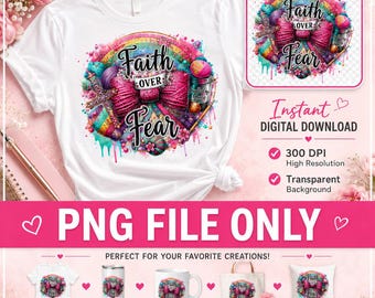 Faith Over Fear PNG – Rainbow Bow Sublimation Design (Digital Download)