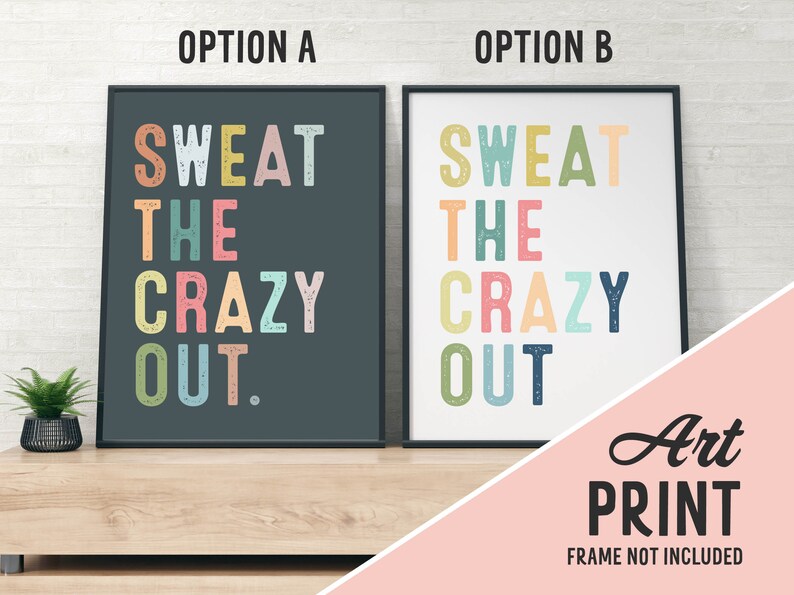 Sweat the Crazy Out Art Print Poster Home Gym Inspiration Home Gym Art Print Inspiration Inspirational Workout Poster Sweat it Out image 1