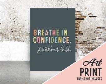 Breathe in Confidence, Breathe Out Doubt Art Print Poster | Home Gym Inspiration | Home Gym Art Print | Inspirational Workout Art | Home Gym