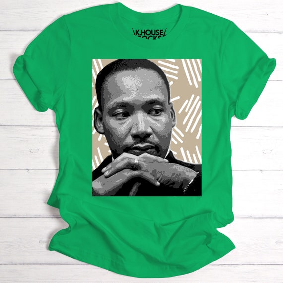 Martin Luther King Jr T-shirt,mlk, Martin Luther King Tee, Printed