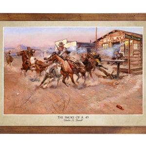 The Smoke of a .45, Charles M. Russell 1908; 24x36 inch print reproduced from a vintage painting