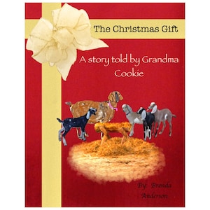 The Christmas Gift (Hardcover) a story told by Grandma Cookie Nativity Story Book told by live farm animals bedtime story for holidays