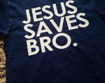 Jesus Saves Bro Sweatshirt Kids Christian Shirt Boys Shirt - Etsy