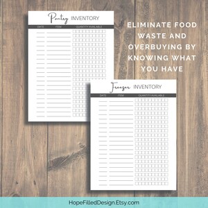 May include: Two printable inventory lists for a pantry and freezer. The lists have columns for date, item, and quantity available. The text "Eliminate food waste and overbuying by knowing what you have" is printed above the freezer inventory list.