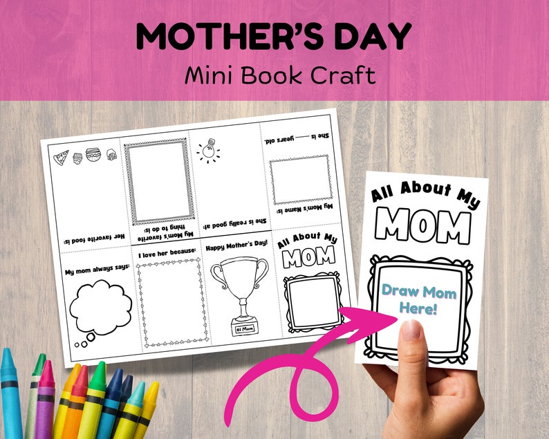 May include: A black and white Mother's Day mini book craft with the text "All About My MOM" and prompts to fill in information. The craft includes a drawing space and fill-in-the-blank sections.