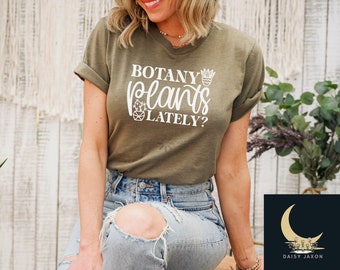 Botany Plants Lately Graphic Tee