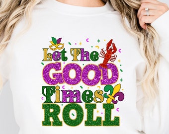 Let the good times roll faux glitter tee. Mardi Gras shirt. New Orleans shirt. Glitter shirt. King cake. Louisiana tee. Fleur de lis