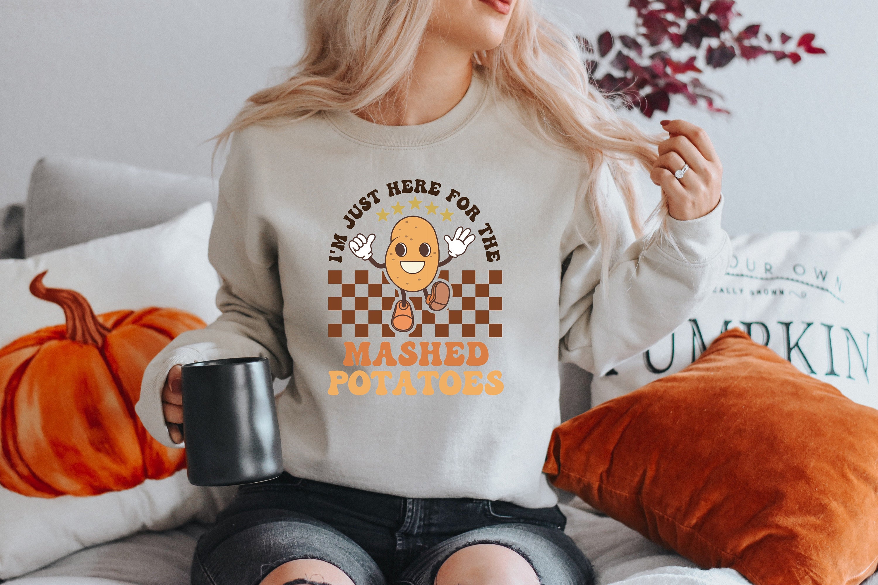 I'm Just Here for the Mashed Potatoes Sweatshirt. Funny Shirt