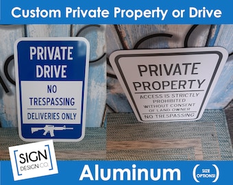 Custom Metal Aluminum Sign - No Trespassing Sign - Private Drive Sign - Private Property Sign - Road - Outdoor exterior signage