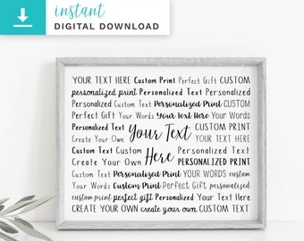 Create Your Own Digital Download | Digital Download Print | Printable Art Print | Instant Download | Home Decor | Custom Print | Custom Gift