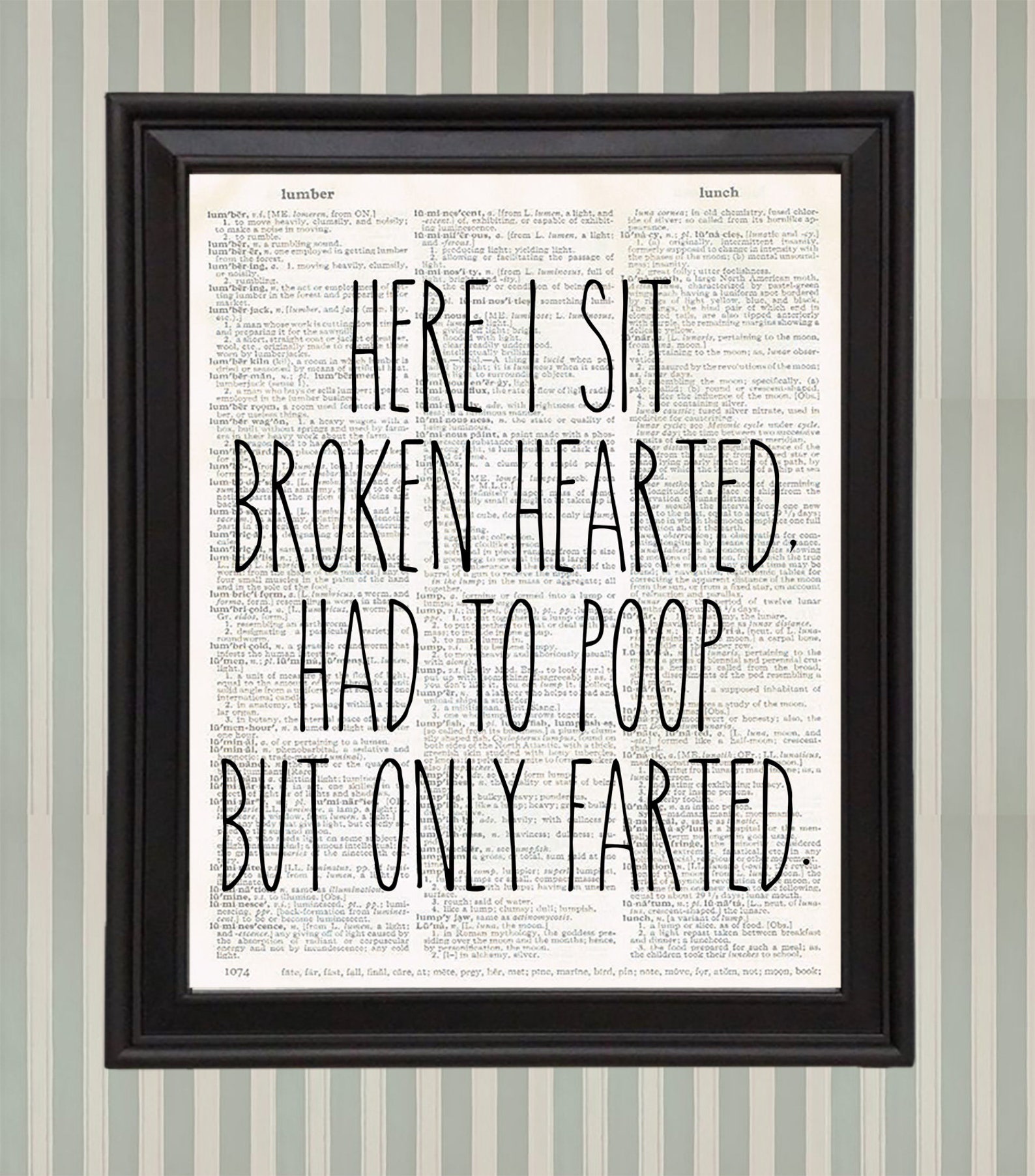 Here I Sit Broken Hearted Had to Poop but Only Farted Funny Etsy