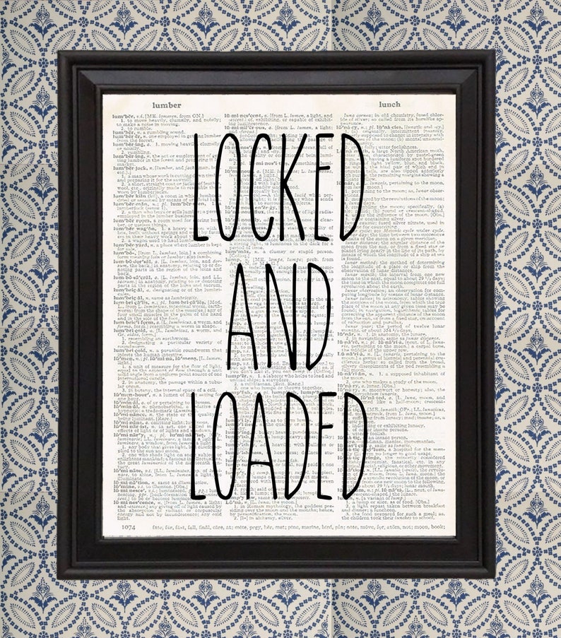 Locked and Loaded Humorous Print Funny Bathroom Sign Farmhouse Etsy