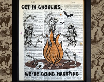 Get in Ghoulies We're Going Haunting 8x10 print on Antique Dictionary Page, 50+ Years Old, Funny Unique Fall Season Halloween Decor