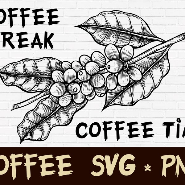 Coffee Time branch SVG Hand drawn | coffee branch bean  PNG | coffee time break DXF | Vector Clip Art, Images for Cut Files or for cricut.