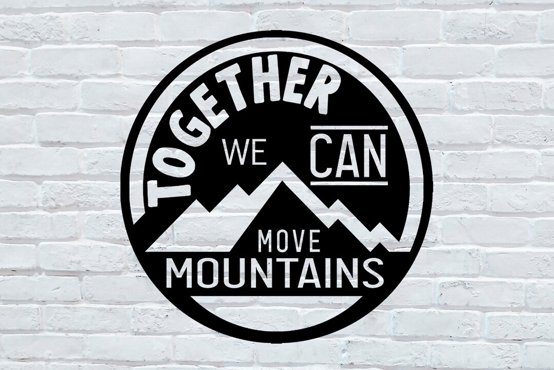 Together We Can Move Mountains /svg/dxf/jpg/gif/psd Christian SVG