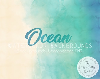 Ocean Watercolor Backgrounds - 12 BACKGROUNDS - Beach and sea textures (png, transparent, bendable) - Digital Download