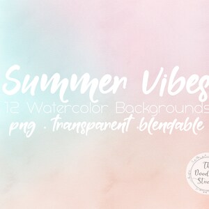 Watercolour Background Textures Summer Vibes 12 BACKGROUNDS png, transparent, bendable Digital Download image 1