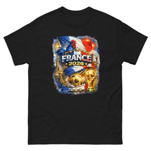 France World Cup 2026 Shirt | France Soccer Fan Tee | French Football T-Shirt | FIFA 2026 France Supporter Shirt | Allez Les Bleus