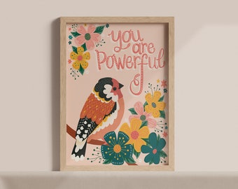 You Are Powerful - Kind Bird Word Affirmation Art Print A4