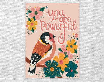 You Are Powerful - Kind Bird Word Affirmation Art Print A5