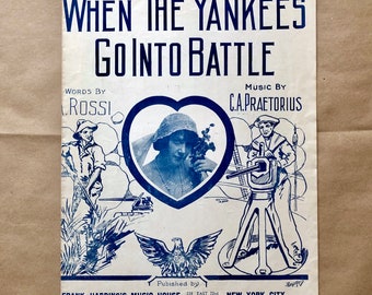 Antique Sheet Music 11x 14 Vintage Artwork Collection WW1 When the Yankees go into Battle  junk Journal Supply White and Blue Boys Room