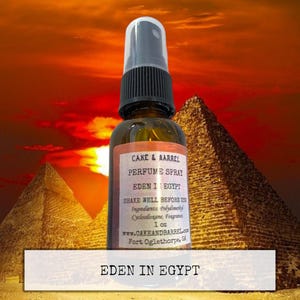 Eden In Egypt Perfume, Mist, Soap, Wash, Shampoo, Conditioner, Lotion, Scrub, Deodorant, Powder, Lotion, Butter, Beard, Wax Melts.