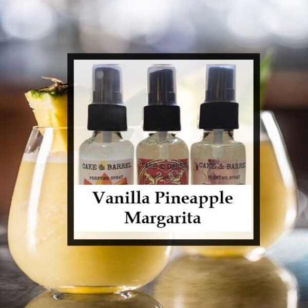 Vanilla Pineapple Margarita Perfume, Mist, Soap, Wash, Shampoo, Conditioner, Lotion, Scrub, Deodorant, Powder, Lotion, Butter, Wax Melts