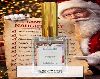 Naughty List Perfume, Mist, Soap, Wash, Shampoo, Conditioner, Lotion, Scrub, Deodorant, Powder, Lotion, Butter, Wax Melts.
