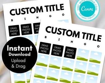 May include: Two white bingo cards with the words "CUSTOM TITLE" at the top. Each card has a grid of squares with the letters B, I, N, G, O. The cards have the text "DRAG PHOTO HERE" and "Instant Download Upload & Drag". A teal circle says "Edit with Canva.com".
