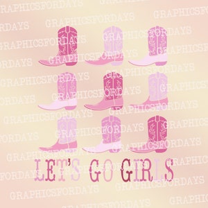 Let&#39;s go girls PNG sublimation file shirt design, Bachelorette Print file for print, Country bash png, bridal party png