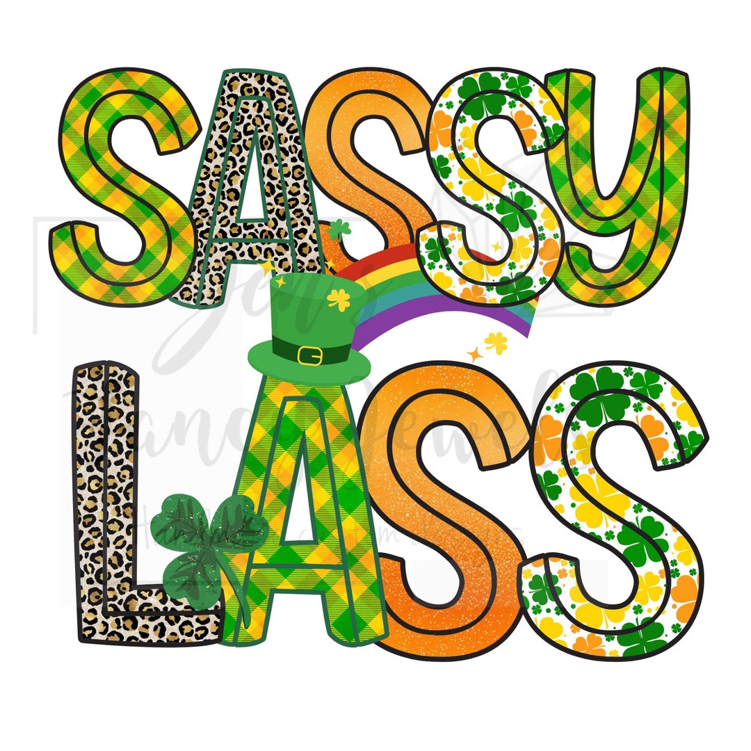Sassy Lessb Sassy Lass St. Patrick's Day PNG, St Patricks PNG for Sublimation ...