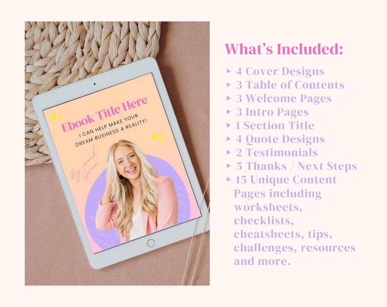 Op de afbeelding: Een digitale tablet die een roze en paarse ebook-omslag toont met de tekst "Ebook Title Here I CAN HELP MAKE YOUR DREAM BUSINESS A REALITY!" en een foto van een vrouw. De tekst "What's Included" wordt weergegeven met een reeks opsommingstekens die de inhoud van het ebook beschrijven.