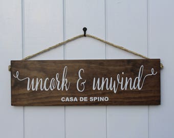 Hand Made Wooden Uncork and Unwind Sign-Wooden Wine Lover Sign-Personalized Wine Sign