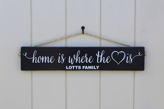 Home Is Where The Heart Is Sign Family Sign House Sign House Etsy