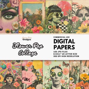 May include: A collage of digital papers with a floral and retro theme. The image features various artistic designs, including portraits, flowers, and vintage elements. The text on the image reads "Flower Pop Collage" and "Digital Papers".