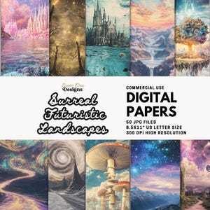 May include: A collection of digital papers featuring surreal and futuristic landscapes. The image includes various fantasy scenes with castles, waterfalls, and mushroom illustrations. The text reads "Surreal Futuristic Landscapes" and "Digital Papers" with 8.5x11" US Letter size.