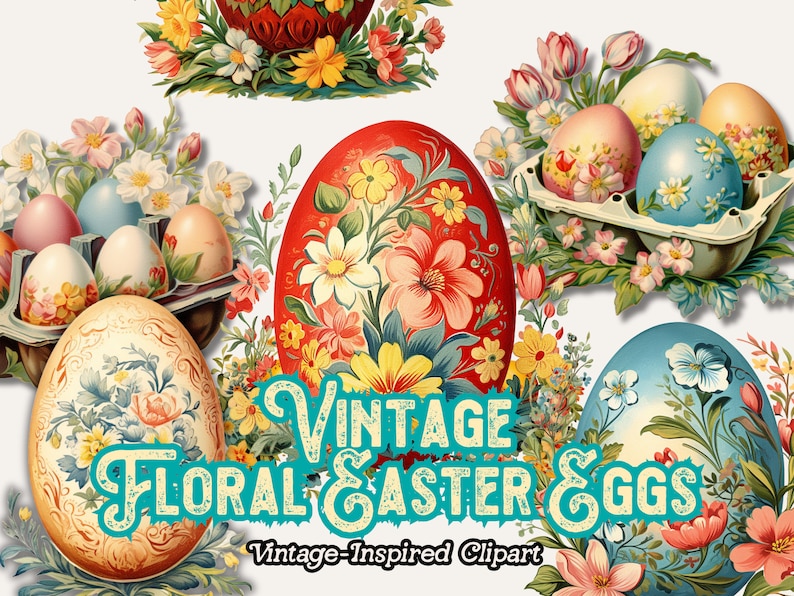 K&ouml;nnte beinhalten: Vintage-inspirierte Clipart mit bunten floralen Ostereiern. Die Eier sind mit aufwendigen floralen Designs in Rot-, Gelb-, Blau- und Rosat&ouml;nen verziert. Der Text "Vintage Floral Easter Eggs" wird in t&uuml;rkisfarbener Schrift angezeigt.